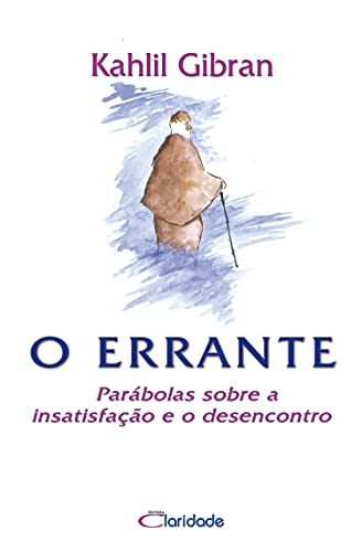 Livro PDF: O Errante: Parábolas sobre a insatisfação e o desencontro