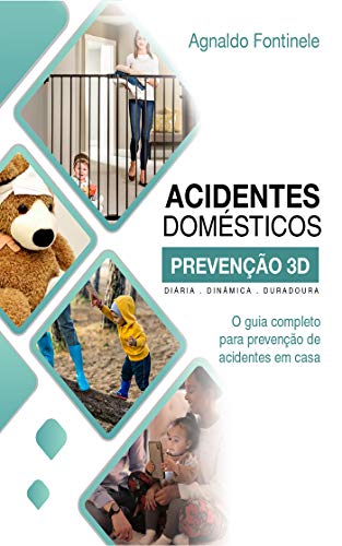 Capa do livro: O guia completo para prevenção de acidentes em casa - Ler Online pdf