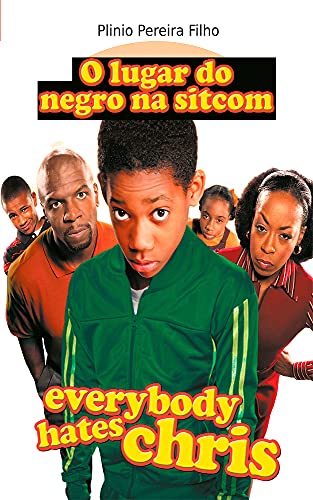 Livro PDF O Lugar do Negro na Sitcom: Everybody Hates Chris