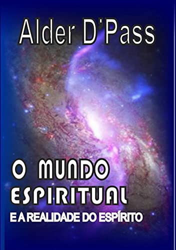 Livro PDF O Mundo Espiritual E A Realidade Do Espírito
