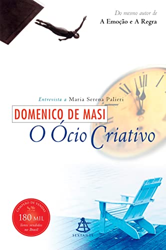 Livro PDF: O Ócio Criativo: Entrevista a Maria Serena Palieri