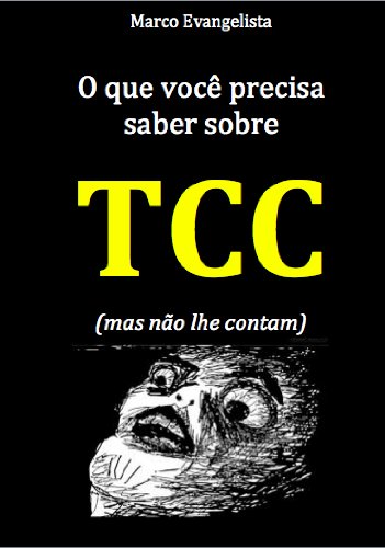 Livro PDF O que você precisa saber sobre TCC (mas não lhe contam)