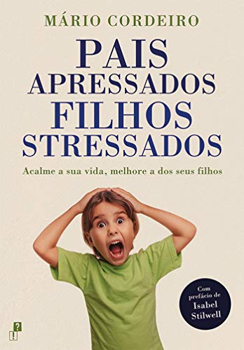 Livro PDF Pais Apressados, Fihos Stressados