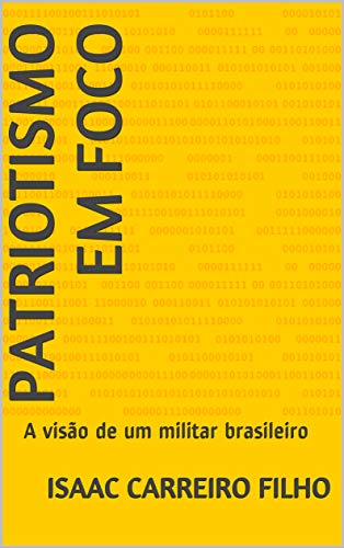 Livro PDF Patriotismo em Foco: A visão de um militar brasileiro