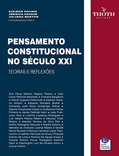 Livro PDF: PENSAMENTO CONSTITUCIONAL NO SÉCULO XXI: TEORIAS E REFLEXÕES