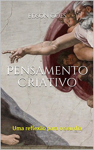 Livro PDF: Pensamento Criativo: Uma reflexão para o seu dia