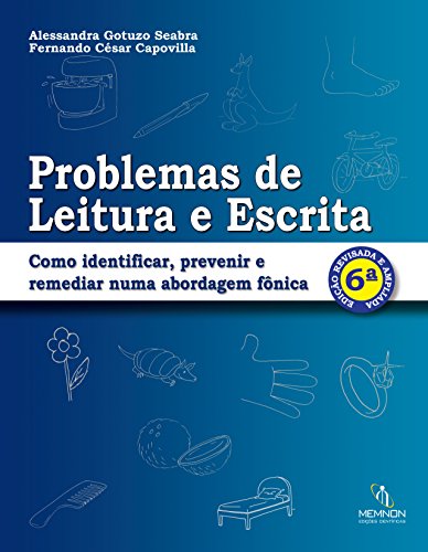 Capa do livro: Problemas de Leitura e Escrita: Como identificar, prevenir e remediar numa abordagem fônica - Ler Online pdf