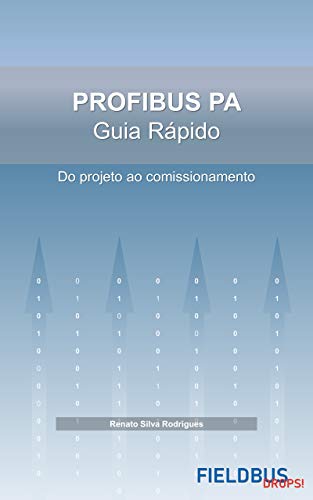 Livro PDF: PROFIBUS PA – Guia Rápido: Do Projeto ao Comissionamento