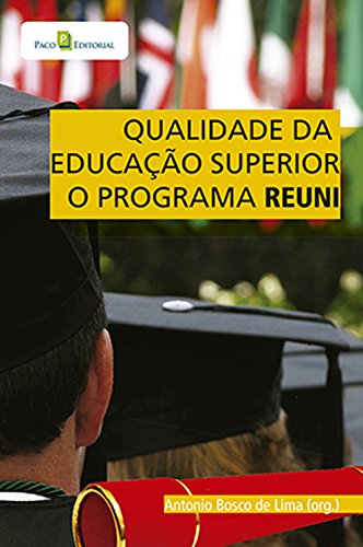 Livro PDF: Qualidade da educação superior: O Programa Reuni