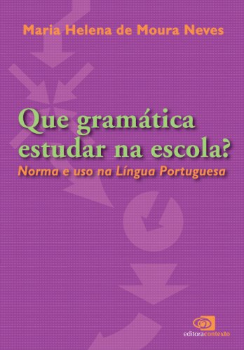 Livro PDF Que Gramática Estudar na Escola