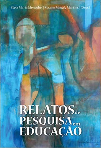 Capa do livro: Relatos de Pesquisa em Educação - Ler Online pdf