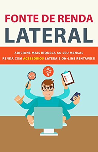 Livro PDF RENDA EXTRA LATERAL: DICAS DE FONTE DE RENDA EXTRA