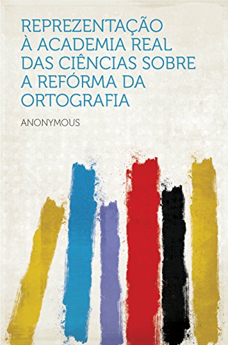 Livro PDF Reprezentação à Academia Real das Ciências sobre a refórma da ortografia