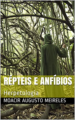 Livro PDF: Répteis e Anfíbios: Herpetologia