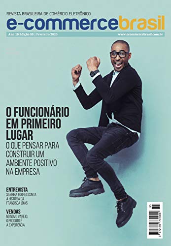 Livro PDF Revista E-Commerce Brasil: O funcionário em primeiro lugar. O que pensar para construir um ambiente positivo na empresa?