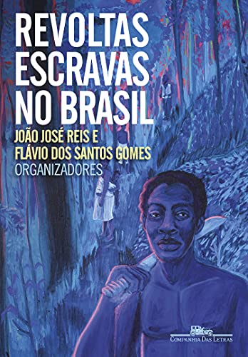 Livro PDF Revoltas escravas no Brasil