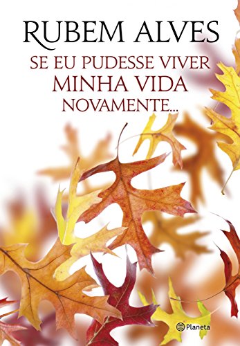 Livro PDF Se eu pudesse viver minha vida novamente