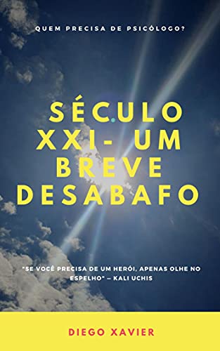 Livro PDF: Século XXI – Um Breve Desabafo