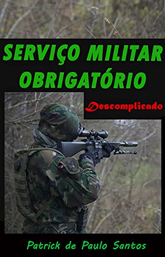 Livro PDF: SERVIÇO MILITAR OBRIGATÓRIO: Descomplicado