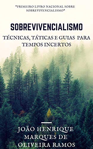 Livro PDF Sobrevivencialismo: Táticas, técnicas e guias para tempos incertos