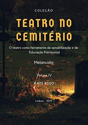 Capa do livro: Teatro no Cemitério: Melancolia - Ler Online pdf