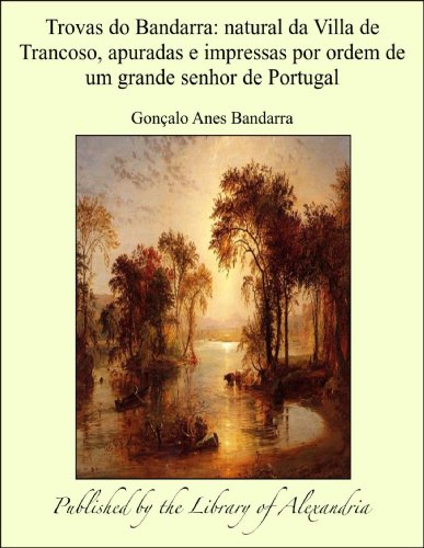Capa do livro: Trovas do Bandarra natural da Villa de Trancoso, apuradas e impressas por ordem de um grande senhor de Portugal - Ler Online pdf