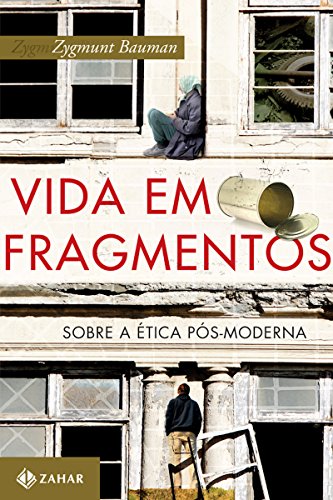 Capa do livro: Vida em fragmentos: Sobre ética pós-moderna - Ler Online pdf