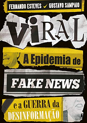 Capa do livro: Viral: A Epidemia de Fake News e a Guerra da Desinformação - Ler Online pdf