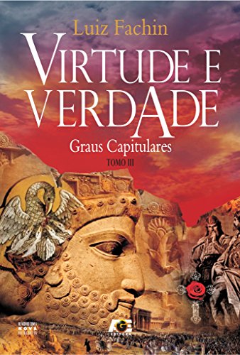 Livro PDF Virtude e verdade: graus capitulares- Tomo III