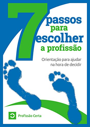 Livro PDF 7 passos para escolher a profissão: Orientação para ajudar na hora de decidir