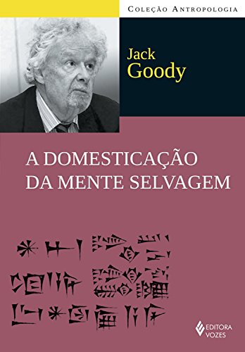 Livro PDF: A domesticação da mente selvagem (Coleção Antropologia)