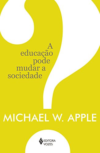 Capa do livro: A educação pode mudar a sociedade? - Ler Online pdf