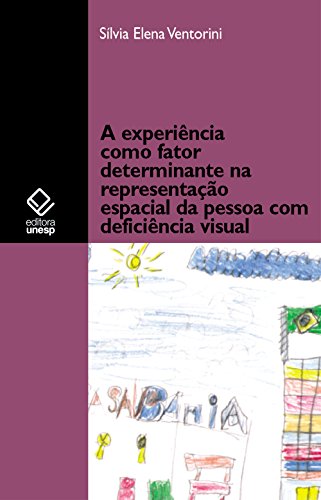 Capa do livro: A experiência como fator determinante na representação espacial da pessoa com deficiência visual - Ler Online pdf
