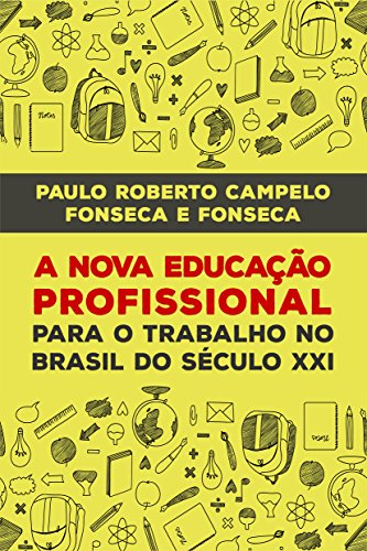 Livro PDF A NOVA EDUCAÇÃO PROFISSIONAL NO SÉCULO XXI
