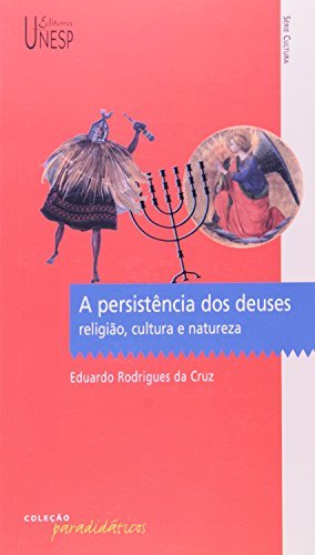 Livro PDF: A Persistência dos Deuses – Religião, Cultura e Natureza