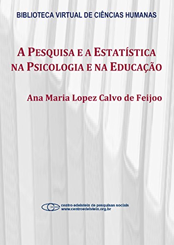 Livro PDF A pesquisa e a estatística na psicologia e na educação
