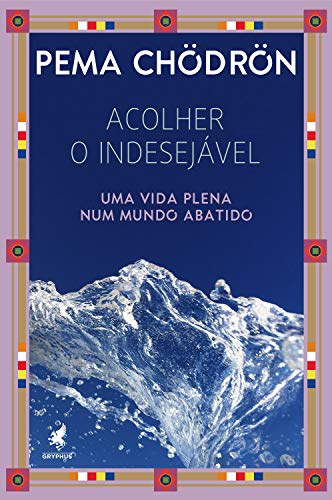 Livro PDF Acolher o indesejável: Uma vida plena num mundo abatido