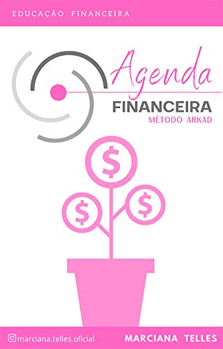 Livro PDF Agenda Financeira: Método Arkad (Educação Financeira Livro 1)