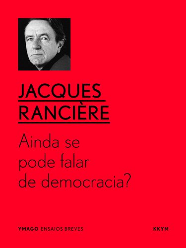 Livro PDF Ainda se pode falar de democracia? (YMAGO ensaios breves Livro 4)