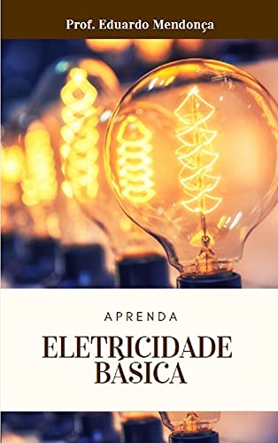 Capa do livro: Aprenda Eletricidade Básica - Ler Online pdf