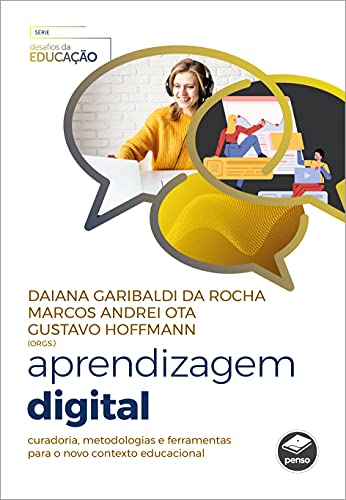 Capa do livro: Aprendizagem digital: curadoria, metodologias e ferramentas para o novo contexto educacional - Ler Online pdf
