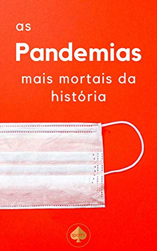 Capa do livro: As Pandemias Mais Mortais da História - Ler Online pdf