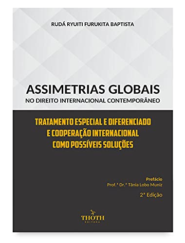 Capa do livro: ASSIMETRIAS GLOBAIS NO DIREITO INTERNACIONAL CONTEMPORÂNEO - Ler Online pdf