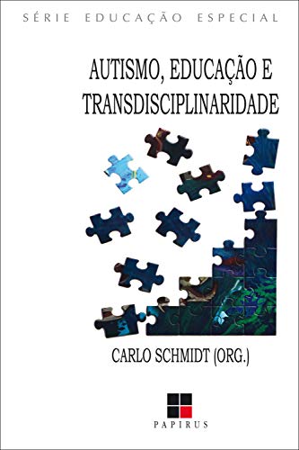 Capa do livro: Autismo, educação e transdisciplinaridade - Ler Online pdf