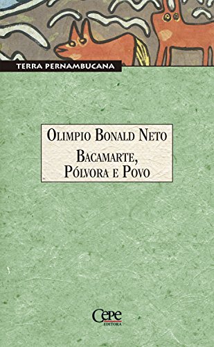 Livro PDF Bacamarte, Pólvora e Povo
