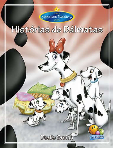 Capa do livro: Clássicos Todolivro: Histórias de Dalmatas - Ler Online pdf