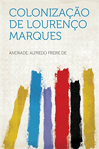 Capa do livro: Colonização de Lourenço Marques - Ler Online pdf