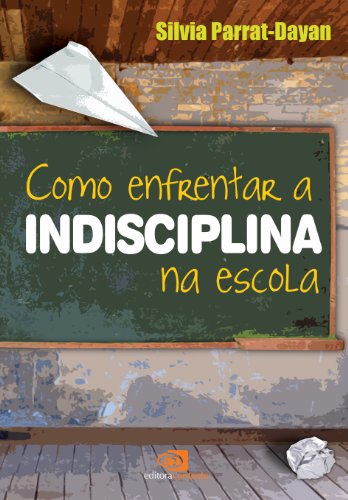 Capa do livro: Como enfrentar a indisciplina na escola - Ler Online pdf