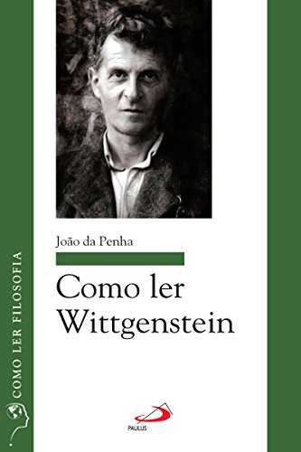 Capa do livro: Como ler Wittgenstein (Como ler filosofia) - Ler Online pdf