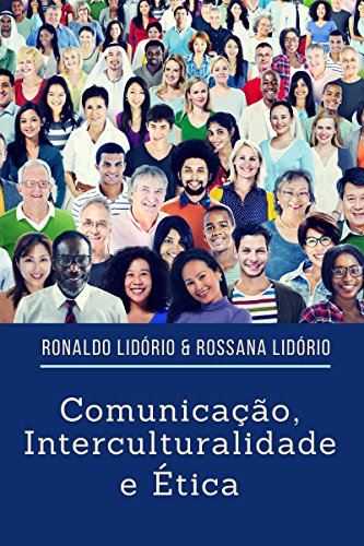 Capa do livro: Comunicação, Interculturalidade E Ética - Ler Online pdf